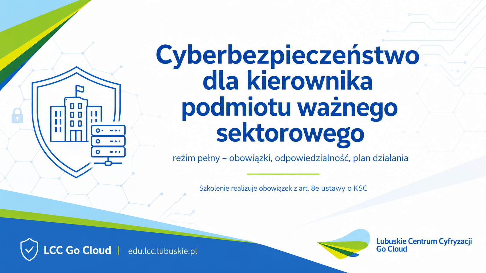 Cyberbezpieczeństwo dla kierownika podmiotu ważnego sektorowego